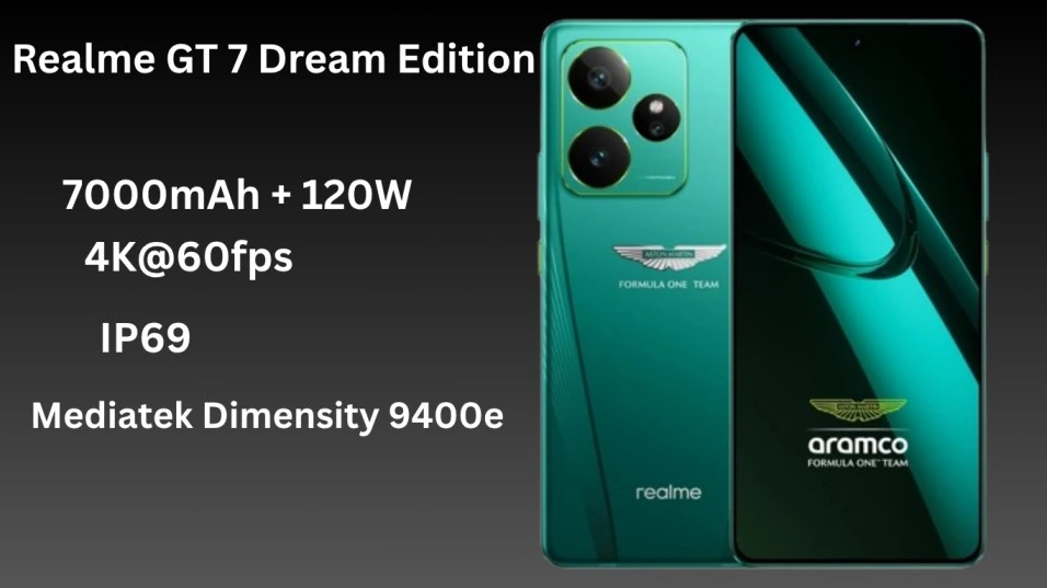 Realme GT 7 Dream Edition हुआ लॉन्च – 7000mAh बैटरी, 120W चार्जिंग और Dimensity 9400e प्रोसेसर के साथ आया दमदार स्मार्टफोन
